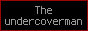 Theundercoverman (archive)